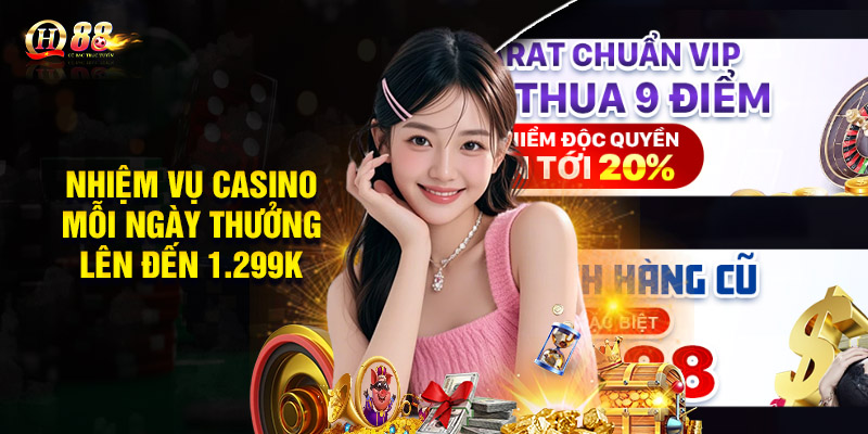 Nhiệm vụ Casino mỗi ngày thưởng lên đến 1.299k