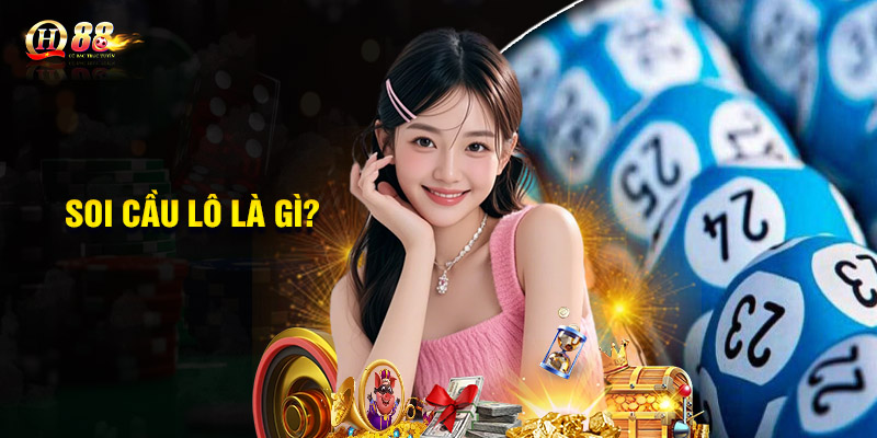 Soi cầu lô là gì?